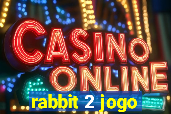 rabbit 2 jogo